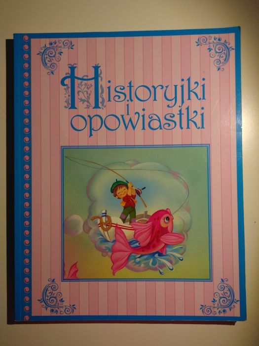 Książka dla dzieci Historyjki i opowiastki