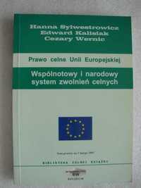 Wspólnotowy i narodowy system zwolnień celnych