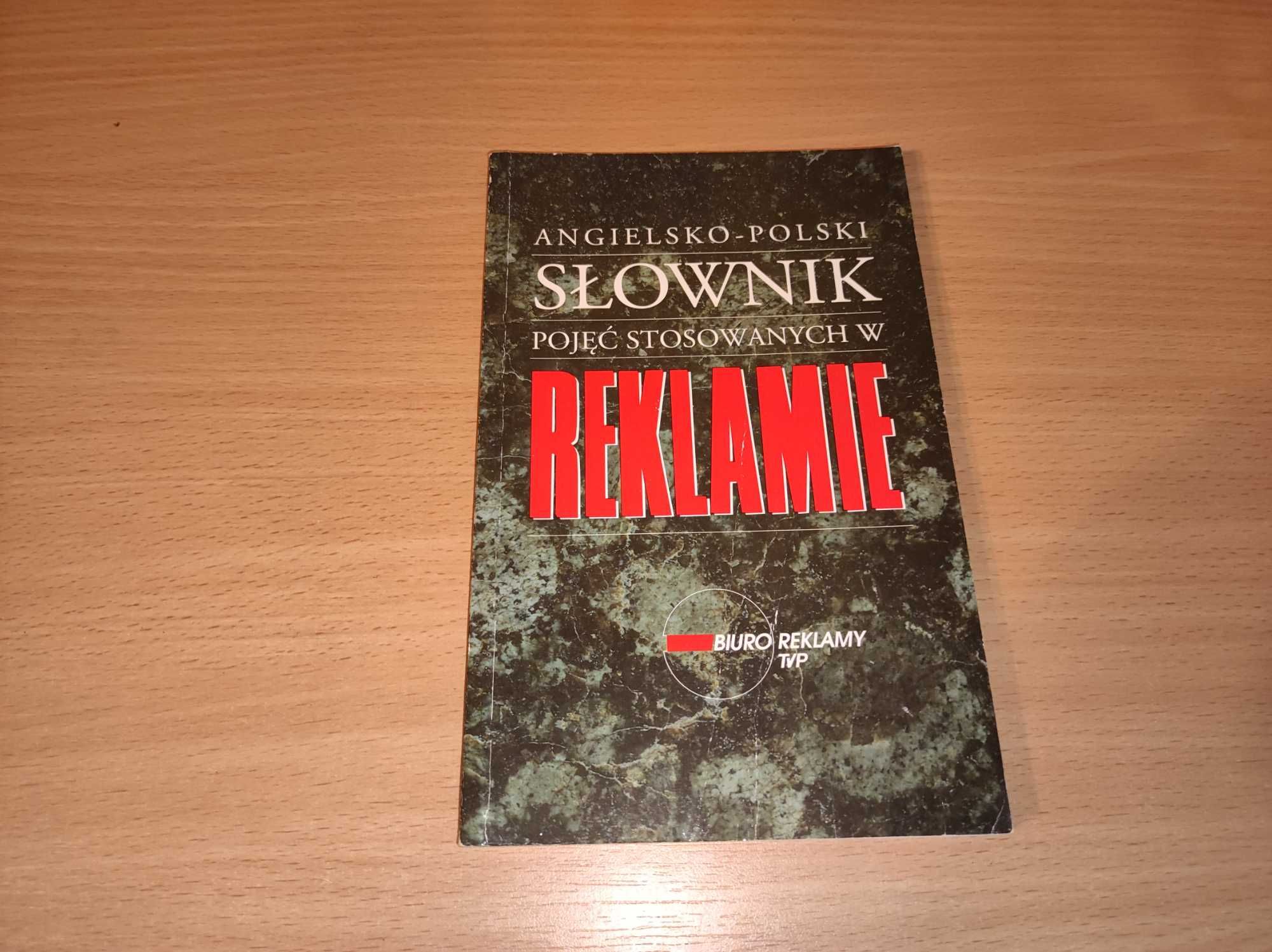 Angielsko-pol słownik pojęć stosowanych w reklamie