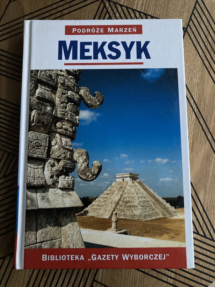 Książka Podróże marzeń Meksyk Biblioteka Gazety Wyborczej