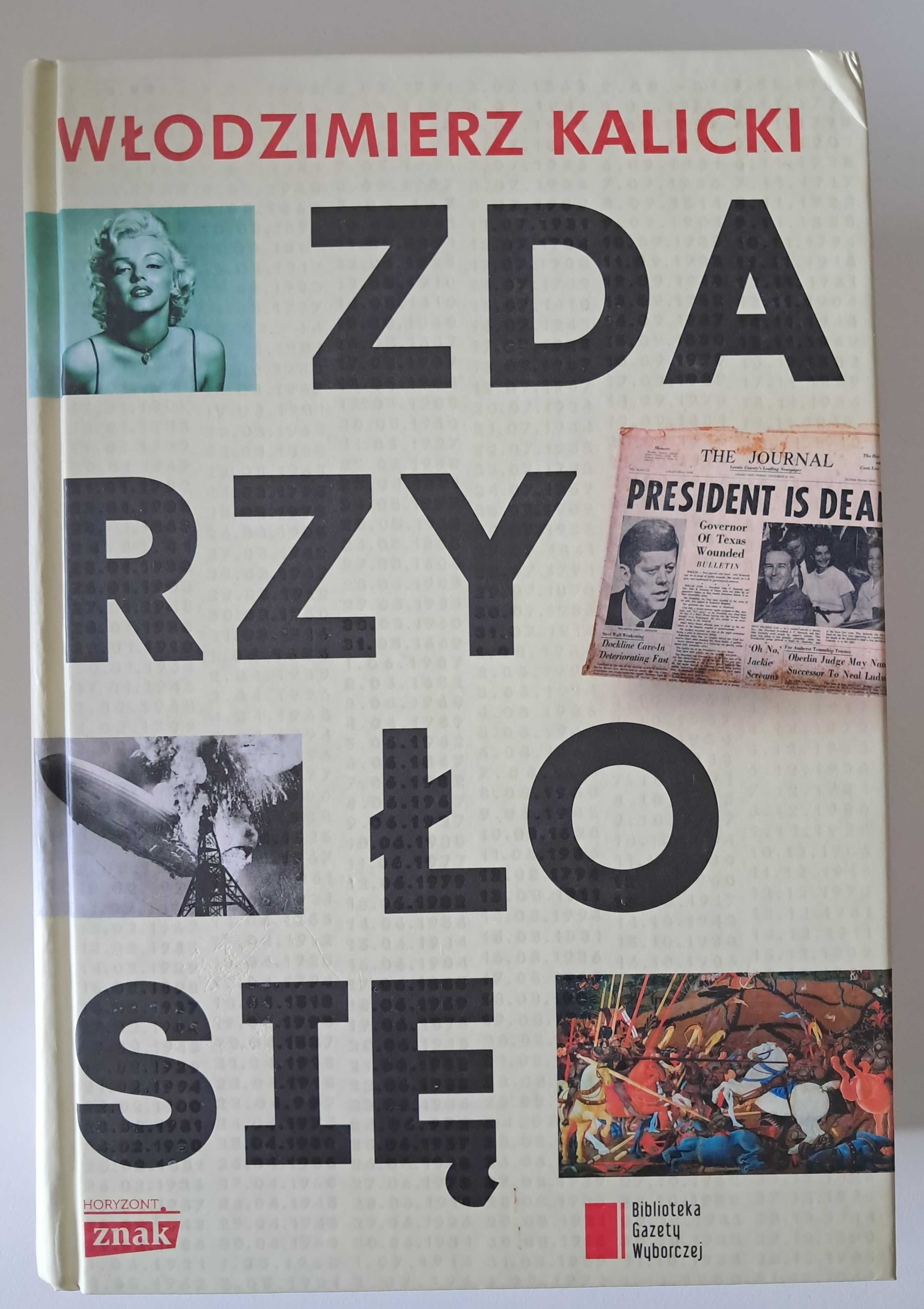 Zdarzyło się Włodzimierz Kalicki