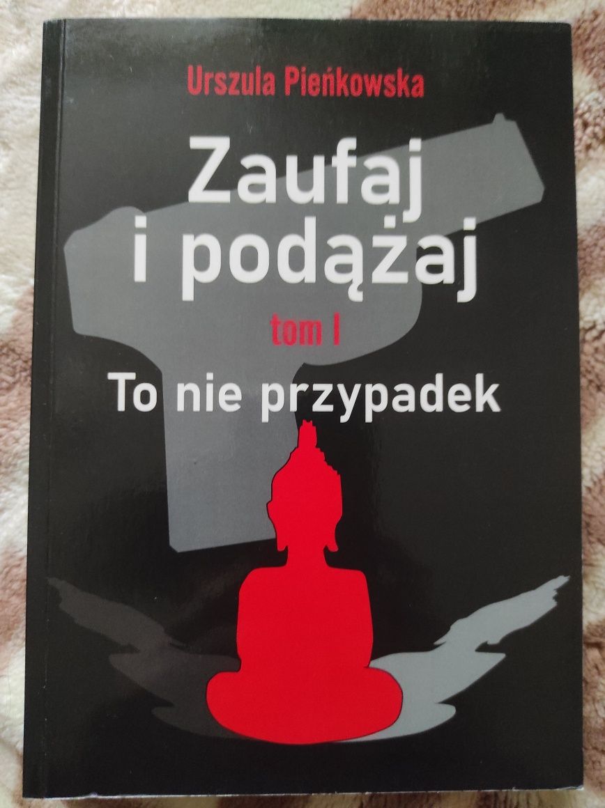 Urszula Pieńkowska Zaufaj i podążaj