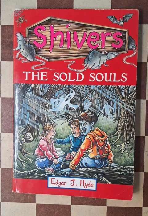 Shivers: The Sold Souls - Edgar J. Hyde