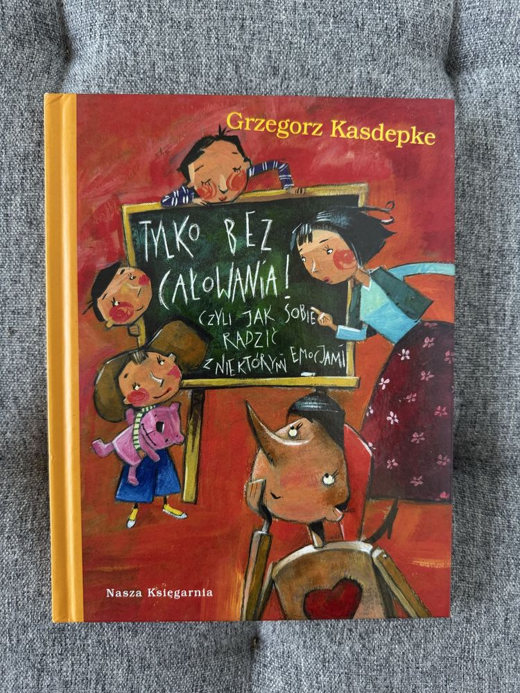 Tylko bez całowania czyli jak sobie radzić z niektórymi emocjami