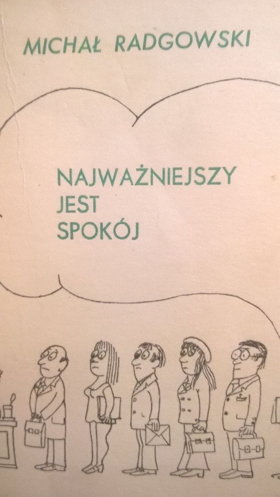 Michał Radgowski Najważniejszy jest spokój 1973