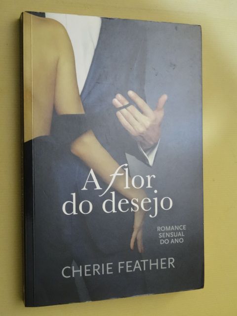 A Flor do Desejo de Cherie Feather
