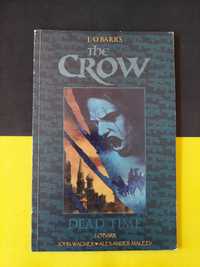 James O'Barr, Kyle Hotz - The Crow. Dead Time