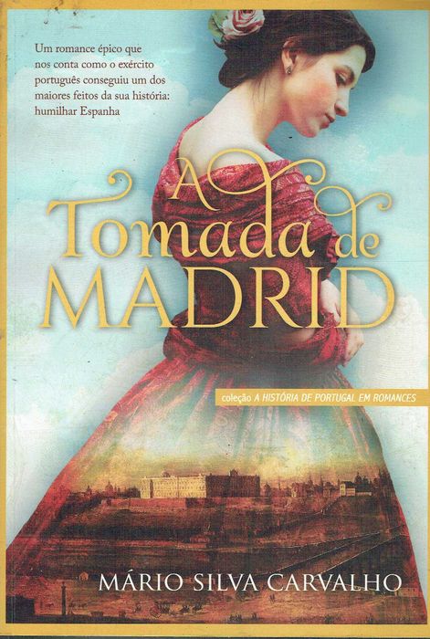 14322

A Tomada de Madrid
de Mário Silva Carvalho