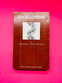 Enciclopédia 19. Organismo - Hereditariedade - Casa da Moeda