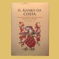 D. ÁLVARO DA COSTA E A SUA DESCENDÊNCIA, SÉCULOS XV-XVII