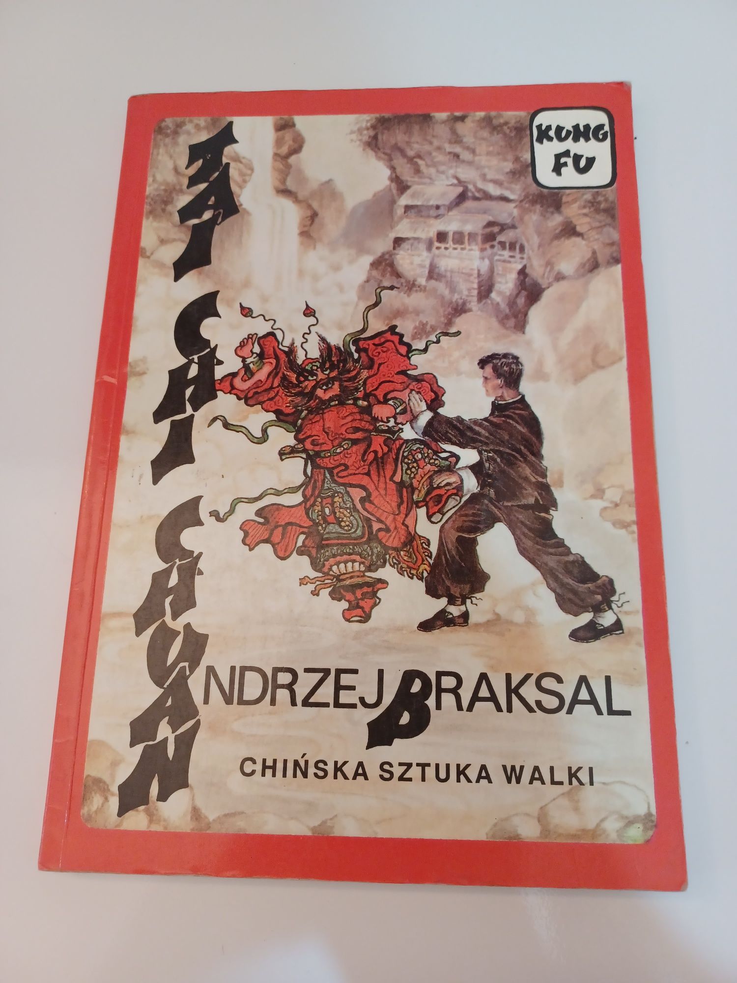 Tai Chi Cuan Chińskiej Sztuka Walki Andrzej Braksal