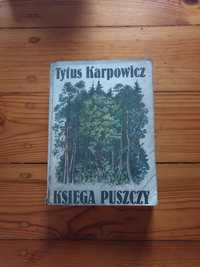 Książka Tytus Karpowicz Księga Puszczy