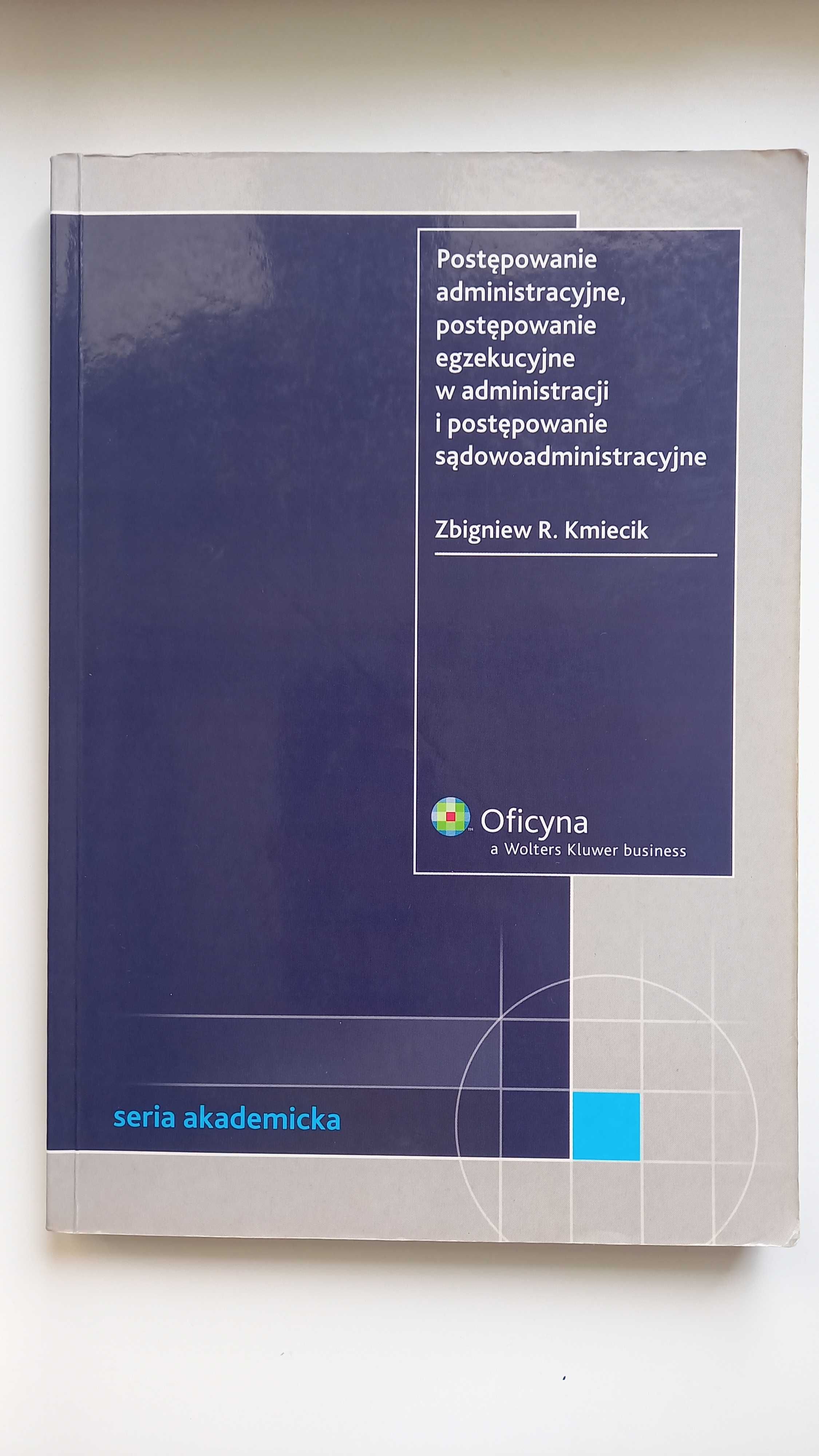 Postępowanie administracyjne Zbigniew Kmiecik