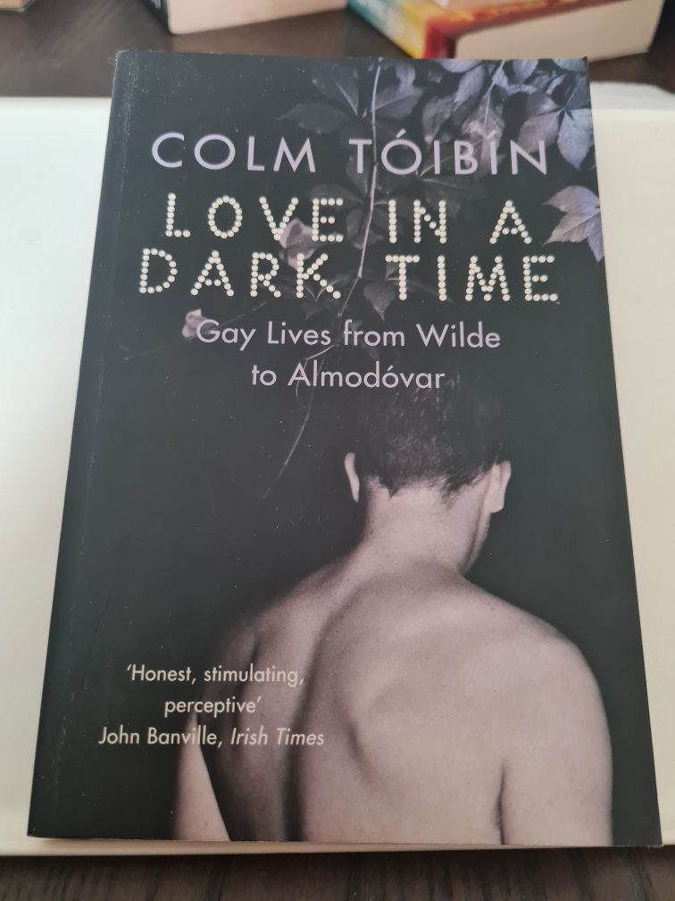Love in a dark time - Colm Toibin