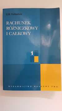 Rachunek różniczkowy i całkowy Tom 1