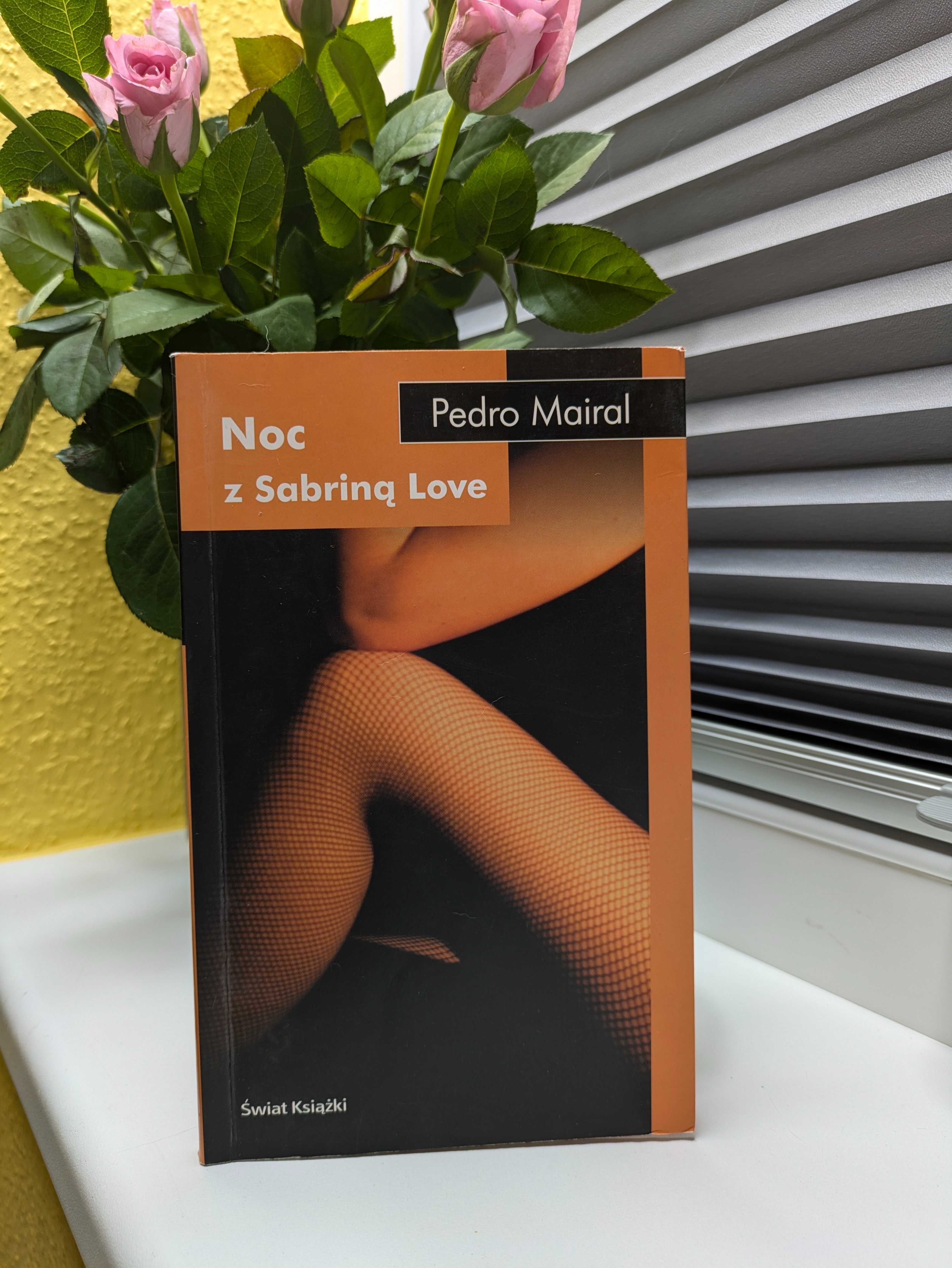 Pedro Mairal "Noc z Sabriną Love"