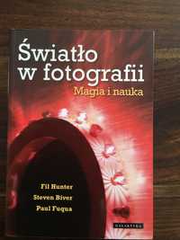 Światło w fotografii Magia i nauka, Fil Hunter, Steven Biver, P. Fuqua