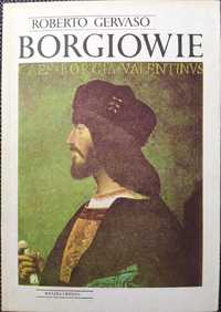 Borgiowie, Roberto Gervaso