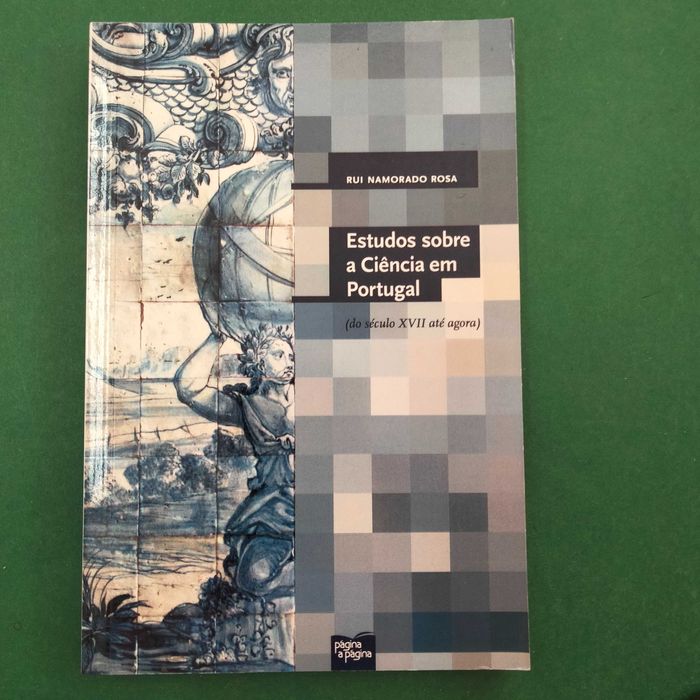 Estudos Sobre a Ciência em Portugal - Rui Namorado Rosa