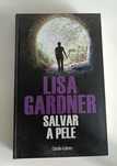 Salvar a Pele autora Lisa Gardner