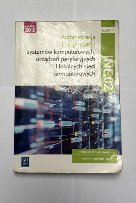 Administracja i eksploatacja systemów komputerowych, peryferiów i LAN