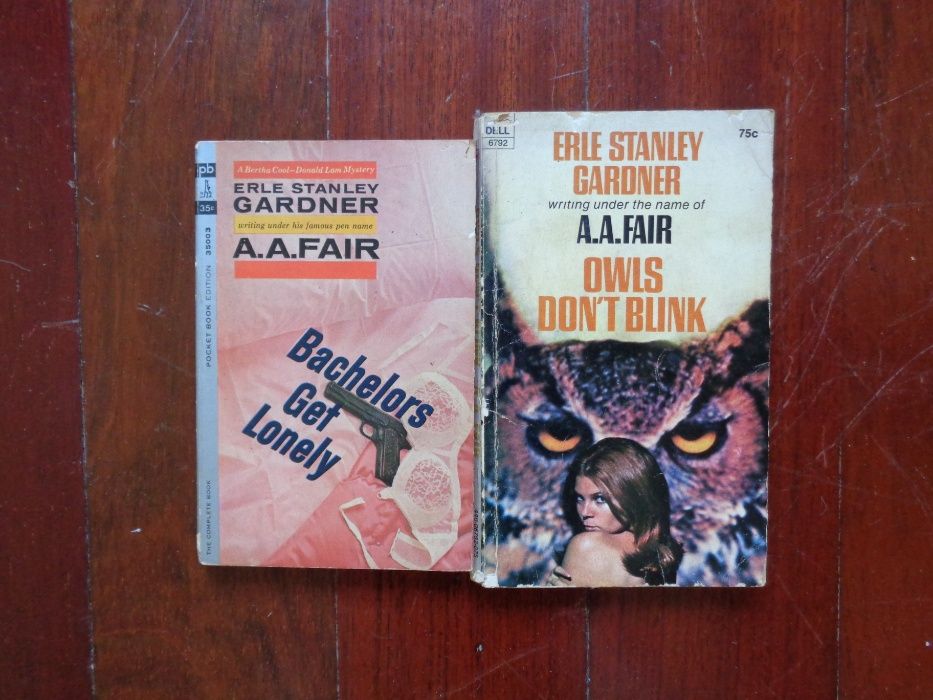 A.A Fair -Bachelors Get Lonely & Owls Don't Blink - Erle Stanley Garde