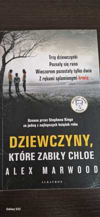 Dziewczyny które zabiły Chloe Alex Marwood