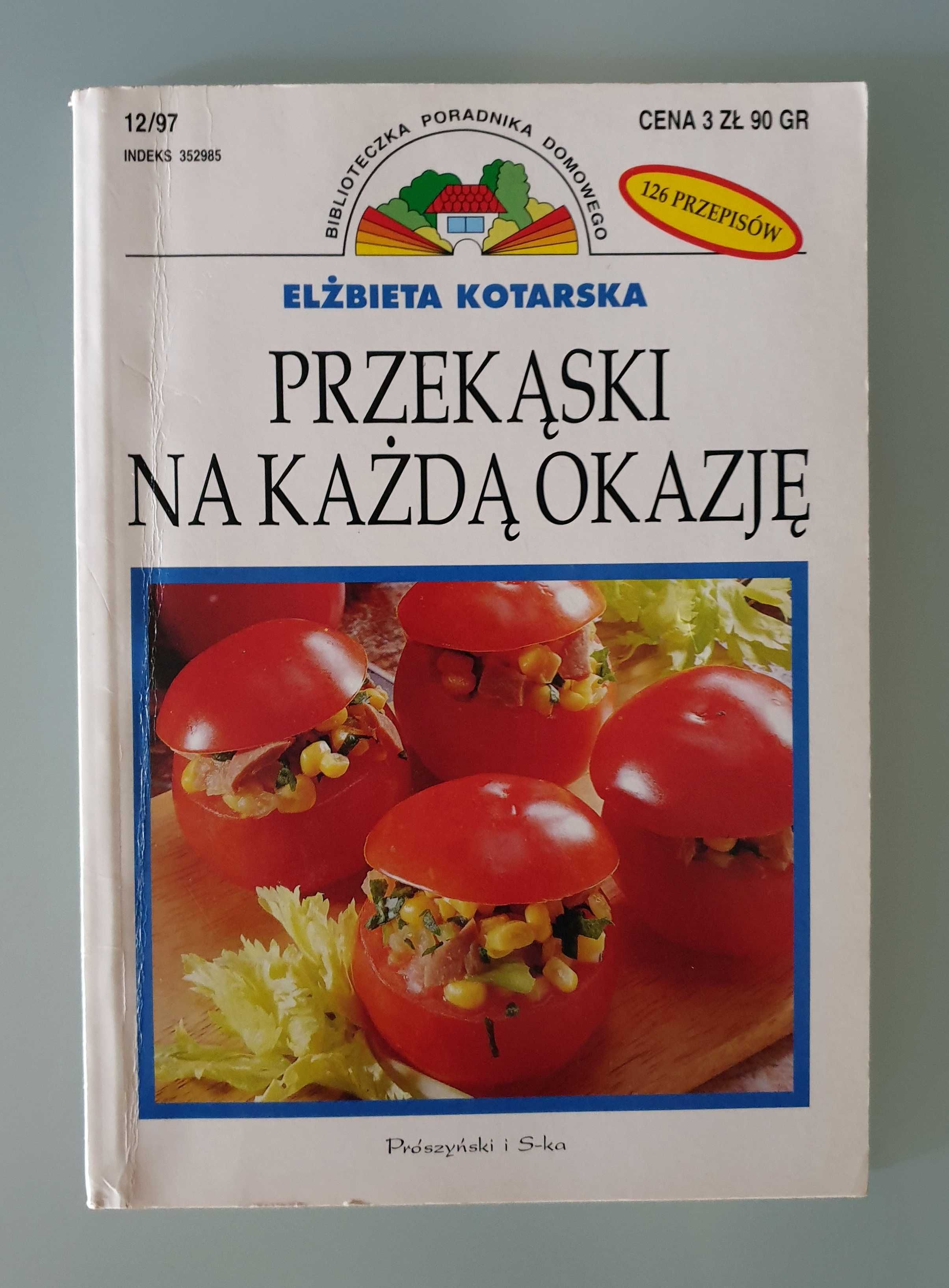 Biblioteczka Poradnika Domowego - Nr 12/1997 Przekąski na każdą okazję