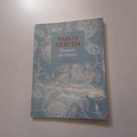 Poemas de Amor - Pablo Neruda
de Pablo Neruda