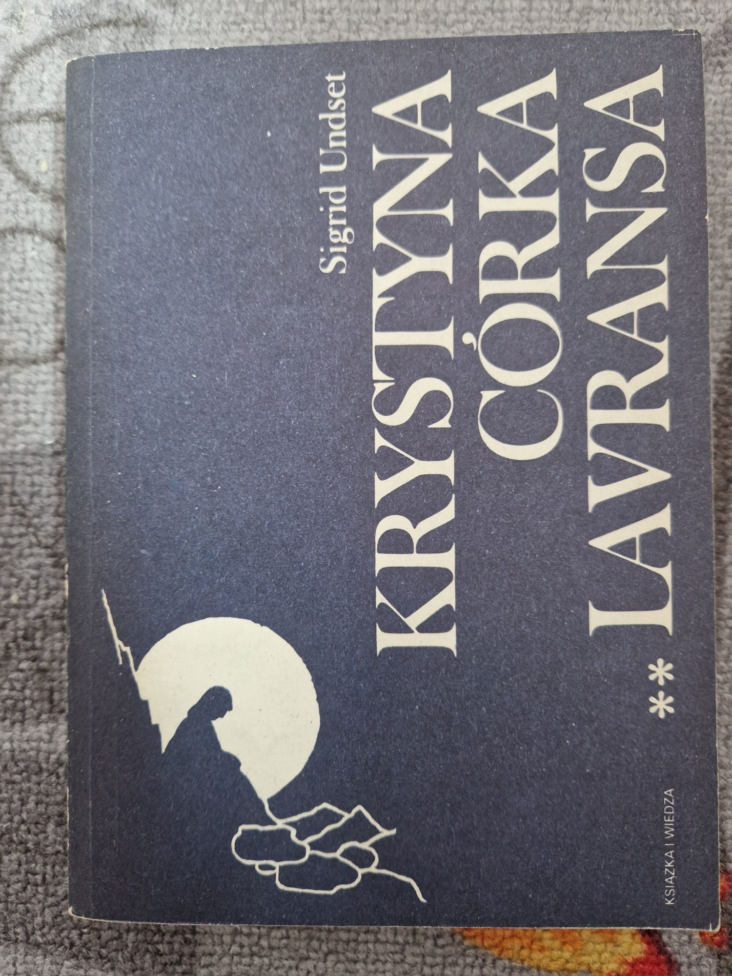 Krystyna córka Lavransa tom II
Sigrid Undset