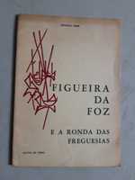 Livro P-FF - Ernesto Tomé - Figueira da Foz e a ronda das freguesias