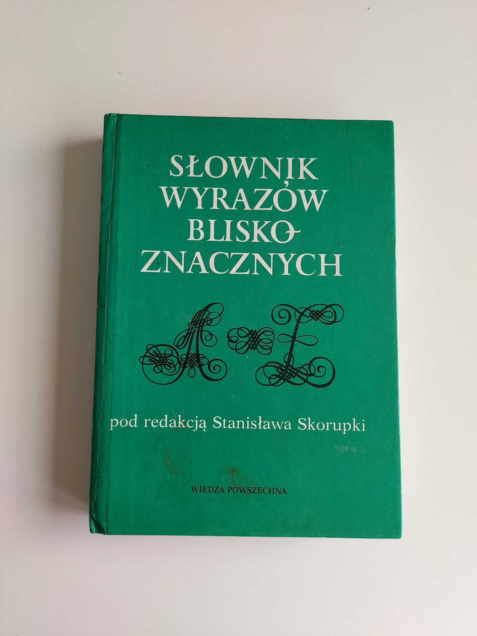 Słownik wyrazów bliskoznacznych A-Z Stanisław Skorupka