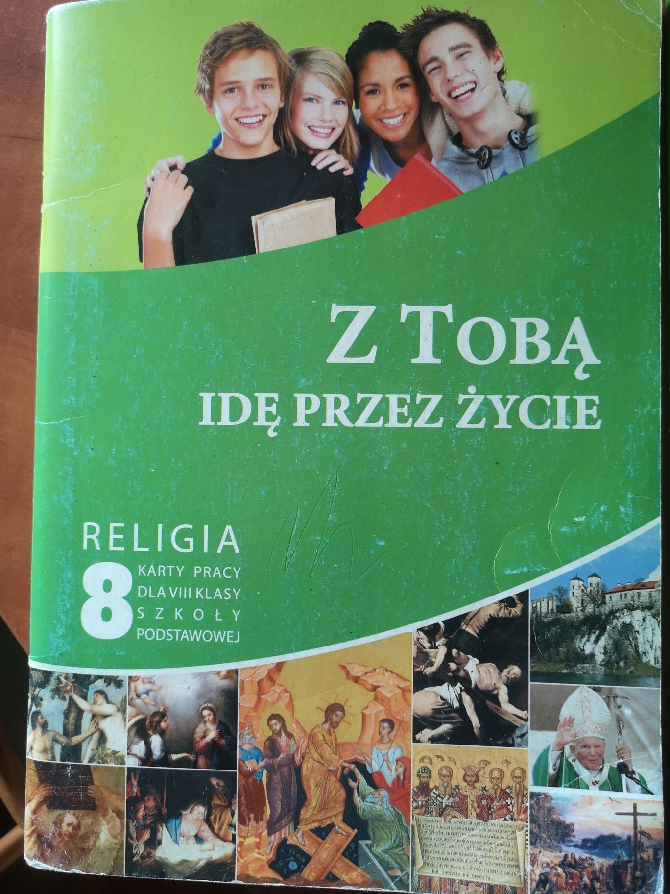 Z Tobą idę przez życie. Religia klasa 8. Podręcznik i ćwiczenie.