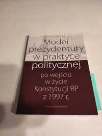 Model prezydentury w praktyce politycznej