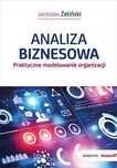 Analiza biznesowa. Praktyczne modelowanie organizacji. OnePress