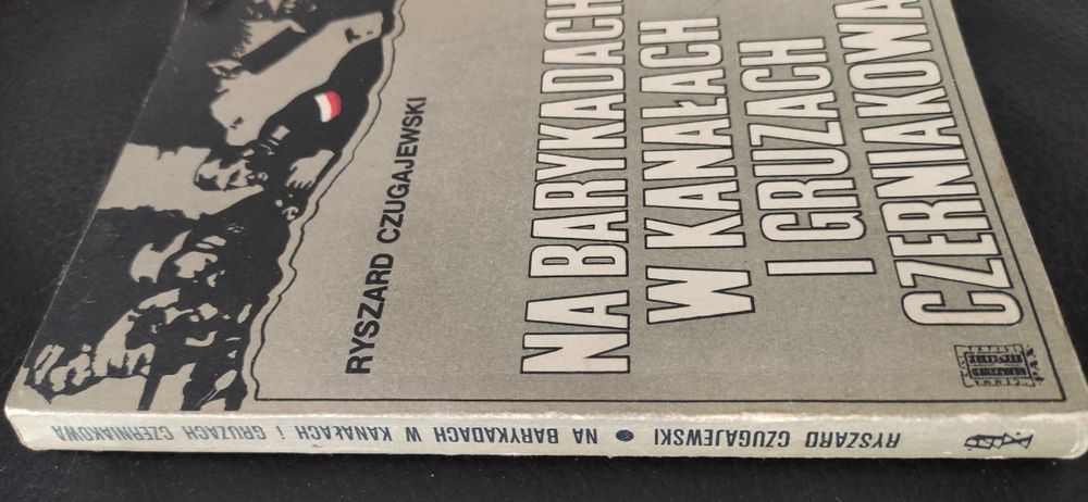 "Na barykadach w kanałach i gruzach Czerniakowa" Czugajewski