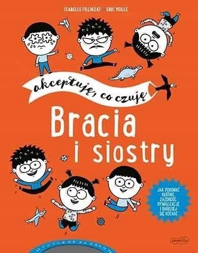 Bracia I Siostry. Akceptuję, Co Czuję