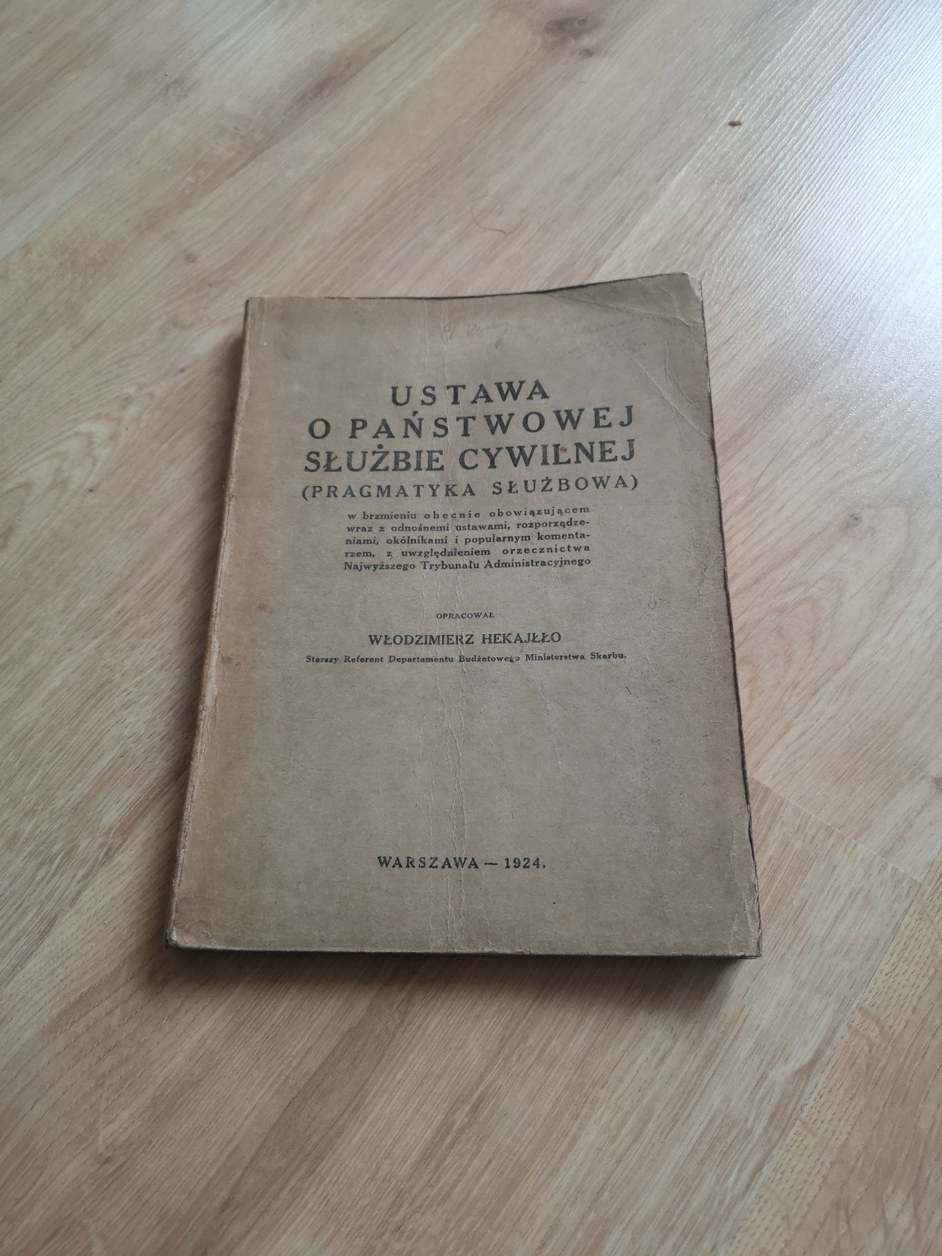 Ustawa o Państwowej Służbie Cywilnej 1924. Włodzimierz Hekajłło.