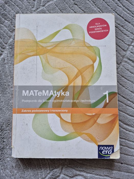 Matematyka 1 poziom podstawowy i rozszerzony. Nowa era