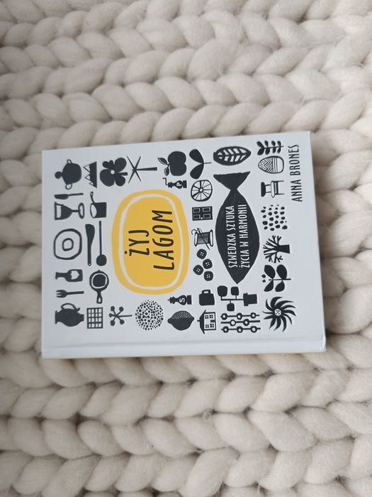 Anna Brones - Żyj lagom