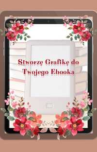 Stworzę oprawę graficzną do ebooka