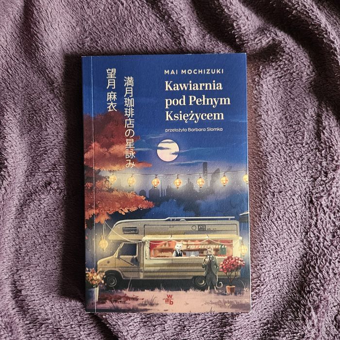 Kawiarnia pod Pełnym Księżycem – Mai Mochizuki – książka