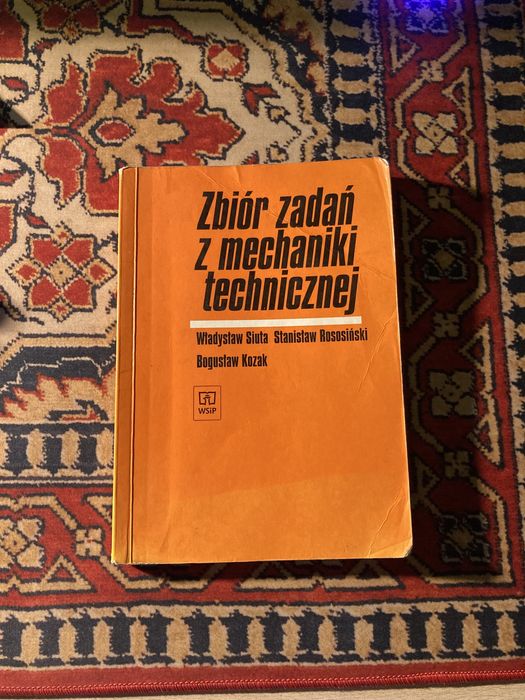 zbiór zadań z mechaniki technicznej
