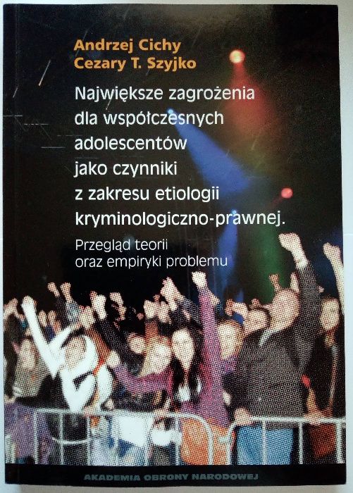 Największe zagrożenia dla współczesnych adolescentów - Cichy, Szyjko