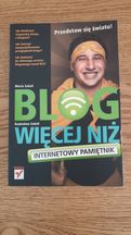 Blog. Więcej niż internetowy pamiętnik