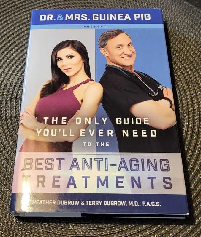 The Only Guide You'll Ever Need to the Best Anti-Aging ... T. Dubrow