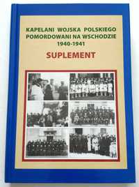 SUPLEMENT Kapelani Wojska Polskiego pomordowani na Wschodzie 1940