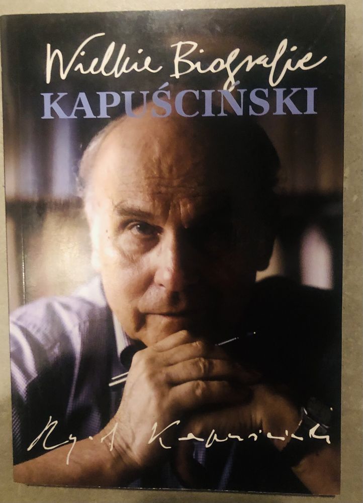 Wielkie Biografie Kapuściński