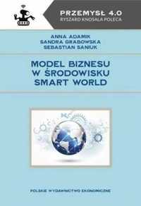 Model biznesu w środowisku Smart World - Anna Adamik, Sandra Grabowsk