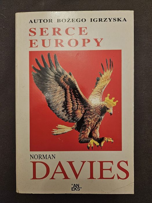 Norman Davies "Serce Europy"